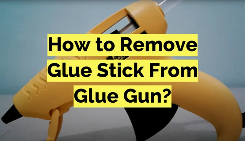 Why Does Glue Sticks Get Stuck In A Glue Gun?